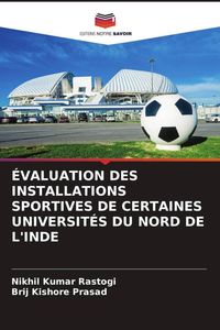 Produktbild: &Eacute;valuation des Installations Sportives De Certaines Universit&eacute;s Du Nord De L'inde