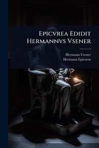 Produktbild: Epicvrea Edidit Hermannvs Vsener