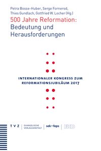 Produktbild: 500 Jahre Reformation: Bedeutung und Herausforderungen