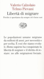Produktbild: Libert&agrave; di migrare. Perch&egrave; ci spostiamo da sempre ed &egrave; bene cos&igrave;