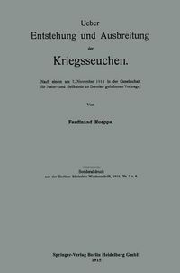 Produktbild: Ueber Entstehung und Ausbreitung der Kriegsseuchen