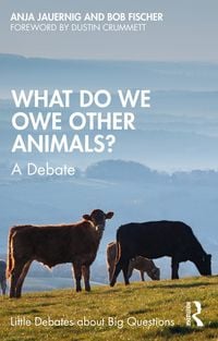Produktbild: What Do We Owe Other Animals?