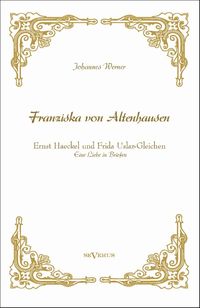 Produktbild: Werner, J: "Franziska von Altenhausen" - Ernst Haeckel und F