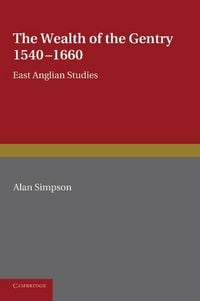 Produktbild: The Wealth of the Gentry. Alan Simpson