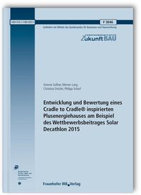 Bild vom Artikel Entwicklung und Bewertung eines Cradle to Cradle® inspirierten Plusenergiehauses am Beispiel des Wettbewerbsbeitrages Solar Decathlon 2015. vom Autor Simone Salfner