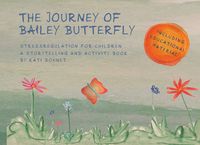 Produktbild: The Journey Of Bailey Butterfly