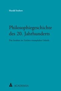 Produktbild: Philosophiegeschichte des 20. Jahrhunderts