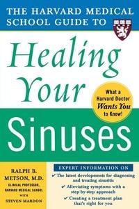 Produktbild: Harvard Medical School Guide to Healing Your Sinuses