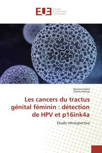 Produktbild: Les cancers du tractus g&eacute;nital f&eacute;minin : d&eacute;tection de HPV et p16ink4a