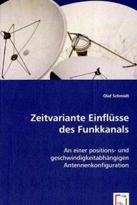 Produktbild: Schmidt, O: Zeitvariante Einfl&uuml;sse des Funkkanals