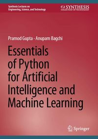 Produktbild: Essentials of Python for Artificial Intelligence and Machine Learning