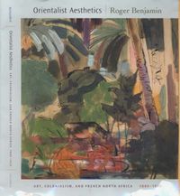 Produktbild: Orientalist Aesthetics: Art, Colonialism, and French North Africa, 1880-1930