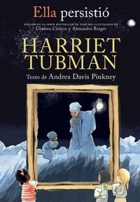 Produktbild: Ella Persisti&oacute; Harriet Tubman / She Persisted: Harriet Tubman