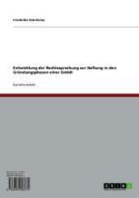 Produktbild: Entwicklung der Rechtssprechung zur Haftung in den Gr&uuml;ndungsphasen einer GmbH