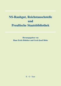 Produktbild: NS-Raubgut, Reichstauschstelle und Preussische Staatsbibliothek