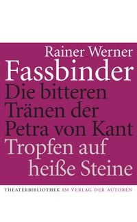 Produktbild: Die bitteren Tränen der Petra von Kant /Tropfen auf heisse Steine