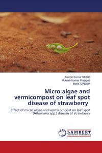 Produktbild: Micro algae and vermicompost on leaf spot disease of strawberry