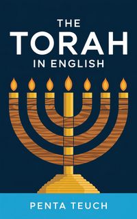 Produktbild: The Torah in English - Bible Large Print by Penta Teuch: Genesis, Exodus, Leviticus, Numbers, and Deuteronomy (Grapevine Edition)