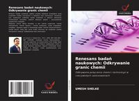 Produktbild: Renesans bada&iquest; naukowych: Odkrywanie granic chemii