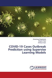 Produktbild: COVID-19 Cases Outbreak Prediction using Supervise Learning Models