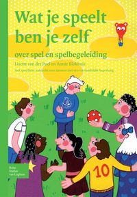 Produktbild: Wat je speelt ben je zelf