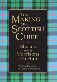 Produktbild: The Making of a Scottish Chief