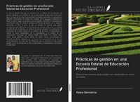 Produktbild: Pr&aacute;cticas de gesti&oacute;n en una Escuela Estatal de Educaci&oacute;n Profesional