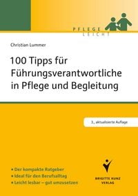 Produktbild: 100 Tipps f&uuml;r F&uuml;hrungsverantwortliche in Pflege und Begleitung