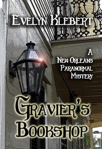 Produktbild: Gravier's Bookshop: A New Orleans Paranormal Mystery