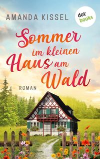 Produktbild: Sommer im kleinen Haus am Wald