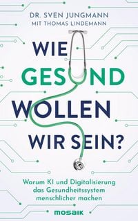 Produktbild: Wie gesund wollen wir sein?
