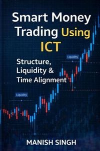 Produktbild: Smart Money Trading Using ICT Structure, Liquidity & Time Alignment