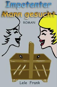 Produktbild: Impotenter Mann gesucht.