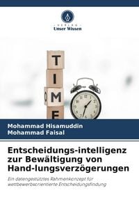 Produktbild: Entscheidungs-intelligenz zur Bew&auml;ltigung von Hand-lungsverz&ouml;gerungen