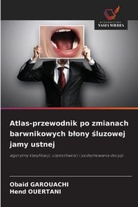 Produktbild: Atlas-przewodnik po zmianach barwnikowych b&iquest;ony &iquest;luzowej jamy ustnej