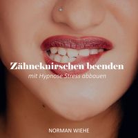 Produktbild: Z&auml;hneknirschen beenden