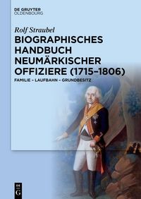 Produktbild: Biographisches Handbuch neum&auml;rkischer Offiziere (1715&ndash;1806)