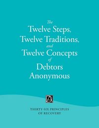 Produktbild: The Twelve Steps, Twelve Traditions, and Twelve Concepts of Debtors Anonymous