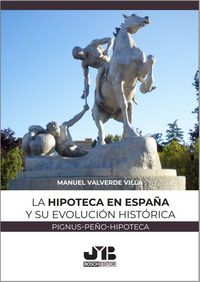 Produktbild: La hipoteca en Espa&ntilde;a y su evoluci&oacute;n hist&oacute;rica