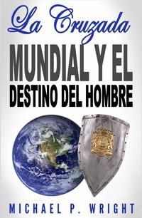 Produktbild: La Cruzada Mundial y el Destino del Hombre
