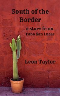 Produktbild: South Of The Border: A Story From Cabo San Lucas