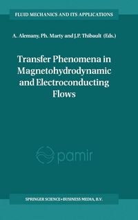 Produktbild: Transfer Phenomena in Magnetohydrodynamic and Electroconducting Flows