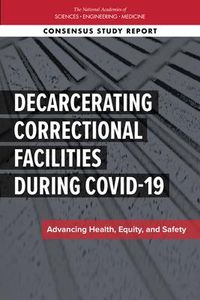 Produktbild: Decarcerating Correctional Facilities During Covid-19