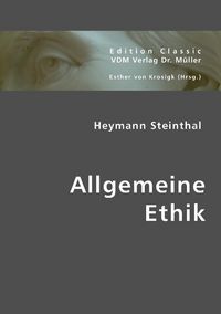 Produktbild: Steinthal, H: Allgemeine Ethik