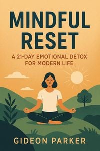 Produktbild: Mindful Reset: A 21-Day Emotional Detox for Modern Life