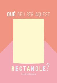 Produktbild: Qu&egrave; deu ser aquest rectangle?