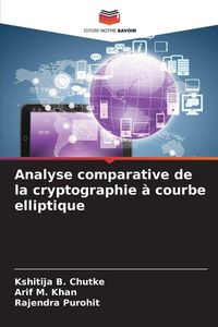 Produktbild: Analyse comparative de la cryptographie &agrave; courbe elliptique