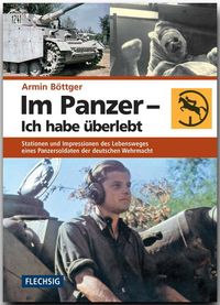 Bild vom Artikel Im Panzer - Ich habe überlebt vom Autor Armin Böttger