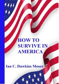 Produktbild: How to Survive in America (The Arrival - America: Culture Shock, #3)
