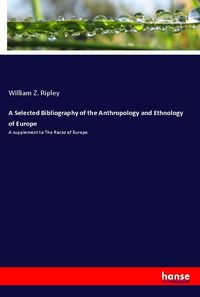 Produktbild: A Selected Bibliography of the Anthropology and Ethnology of Europe